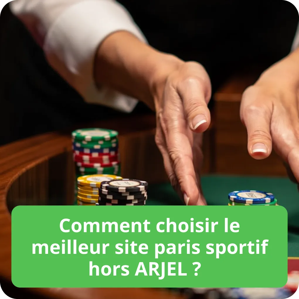 Comment choisir le meilleur site paris sportif hors ARJEL ?